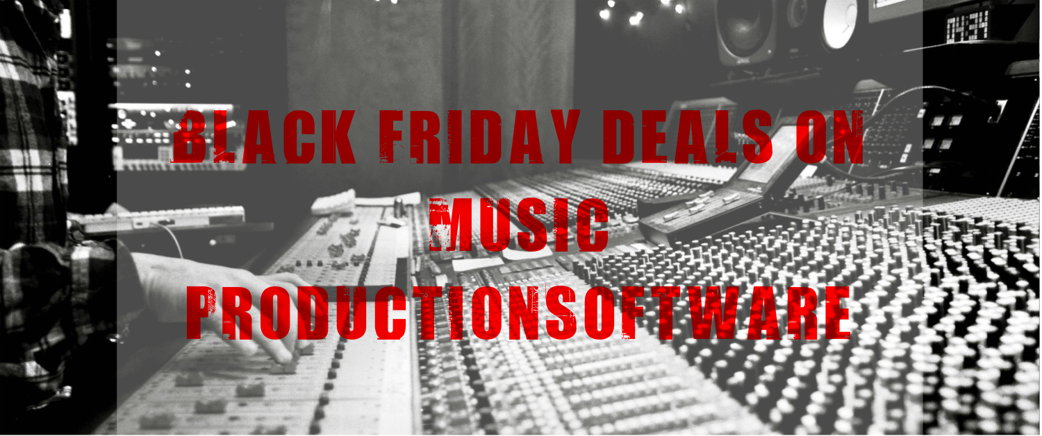 Treat yourself to a DAW with these Black Friday deals on music production software