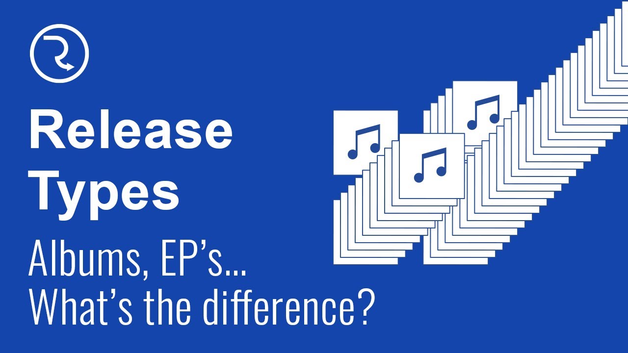 What is a release? The difference between singles, EPs, albums and extended albums.