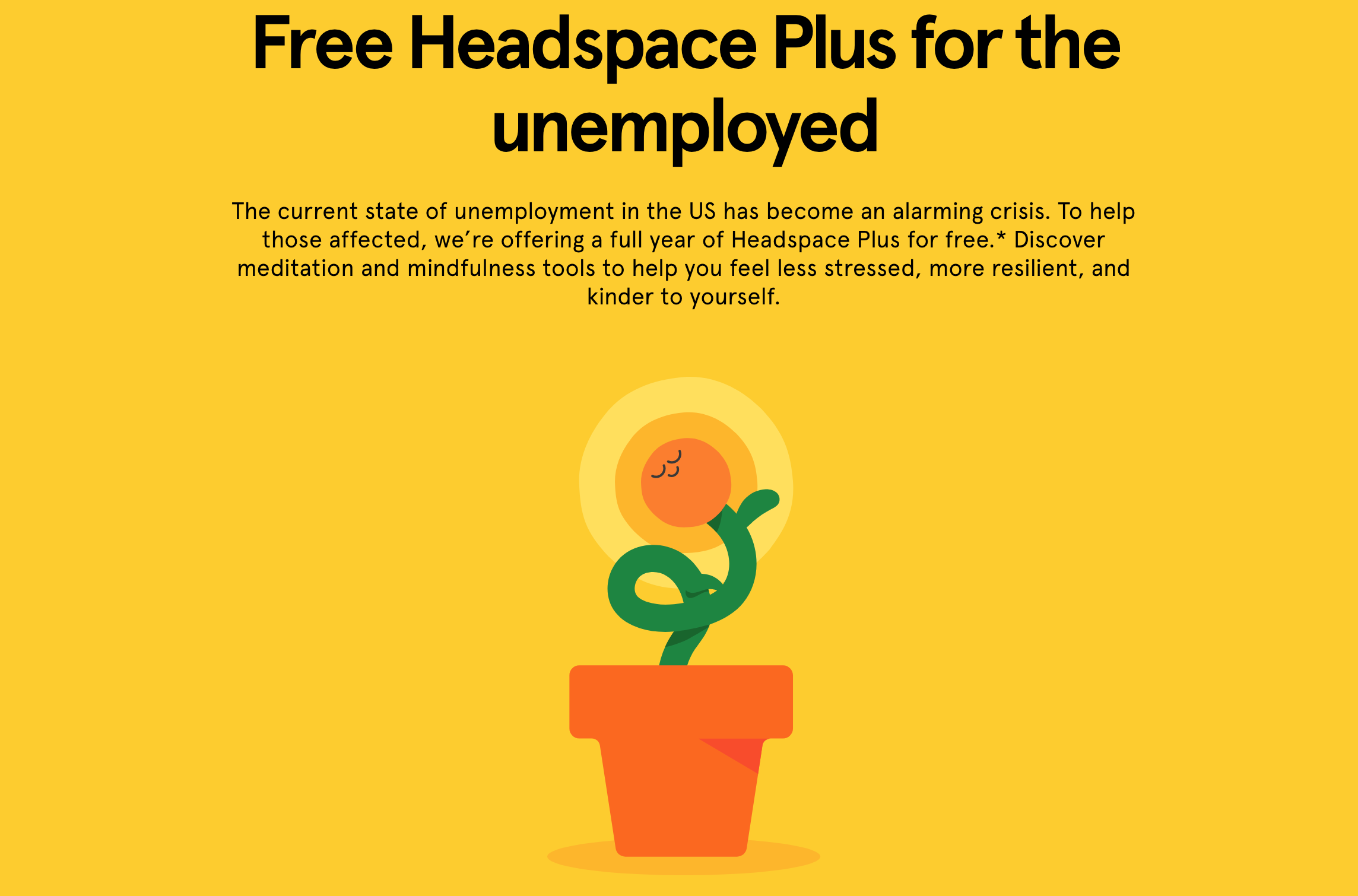 Headspace Plus is free for unemployed and health carers in the US