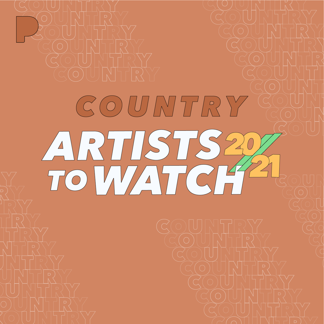 Pandora’s Country Artists to Watch 2021 – Pandora predicts the country artists to make it big next year