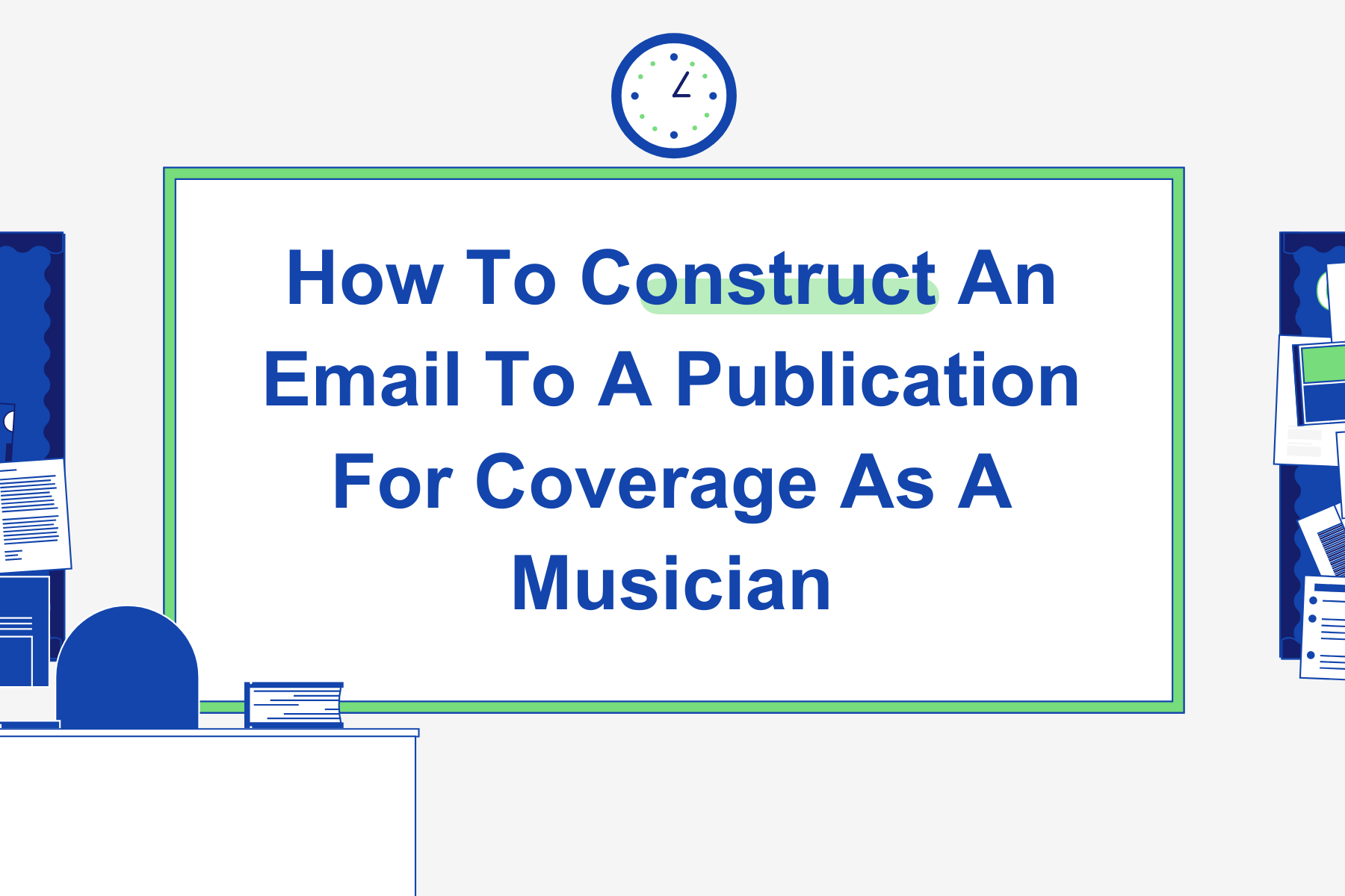 How To Construct An Email To A Publication For Coverage As A Musician