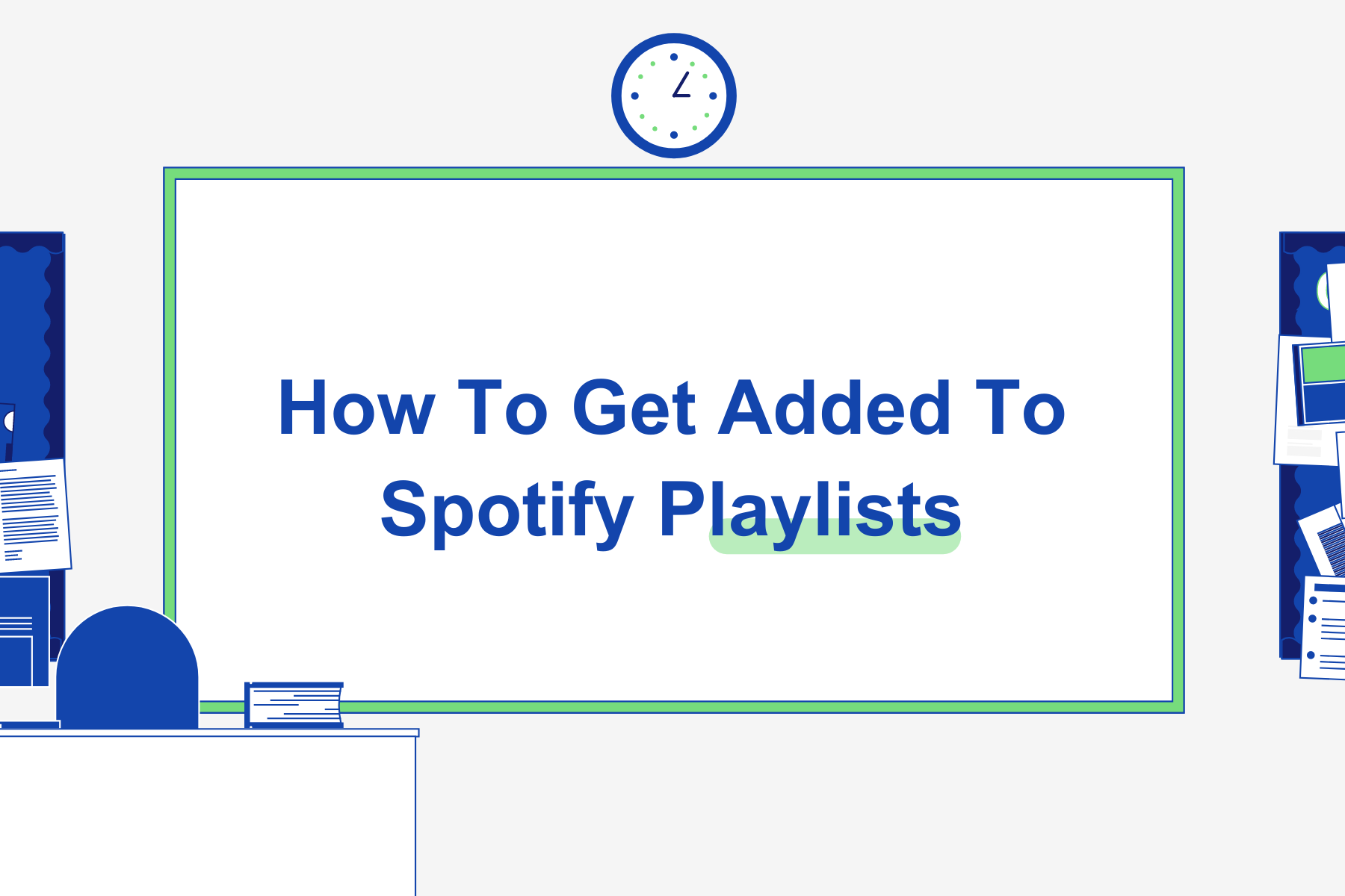 How To Get Added To Spotify Playlists