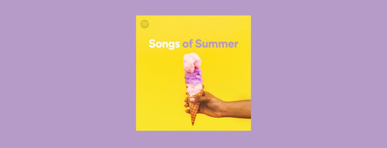 Download Spotify Reveal Their Songs Of Summer 2021 Predictions Routenote Blog