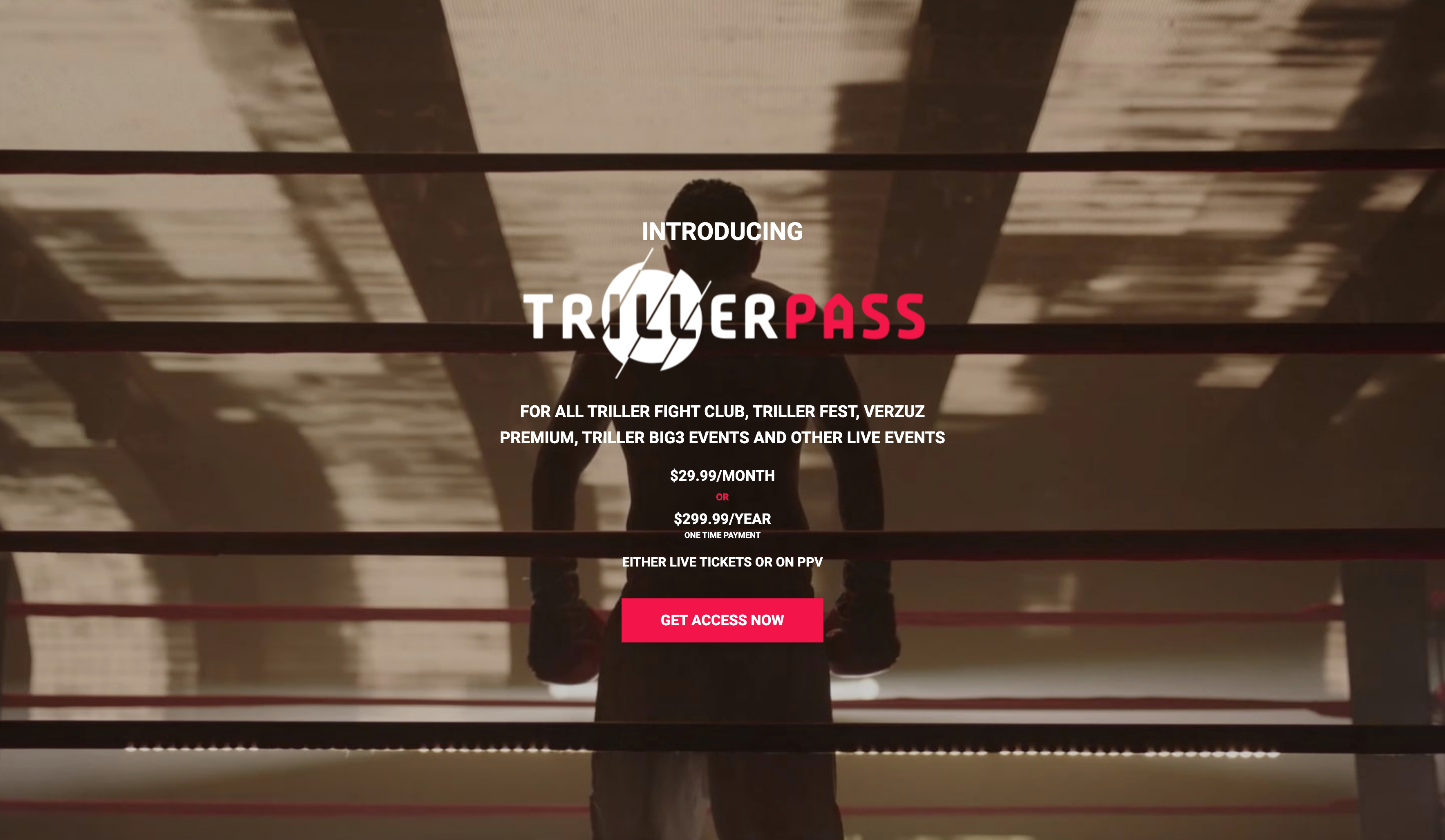 TrillerPass gives subscribers access to unlimited premium Triller boxing and music PPV events