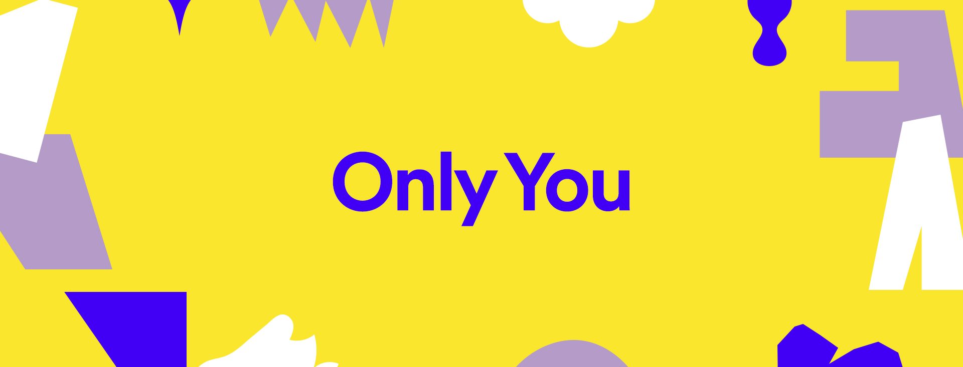 Spotify’s ‘Only You’ experience shows you why your music taste is like no other