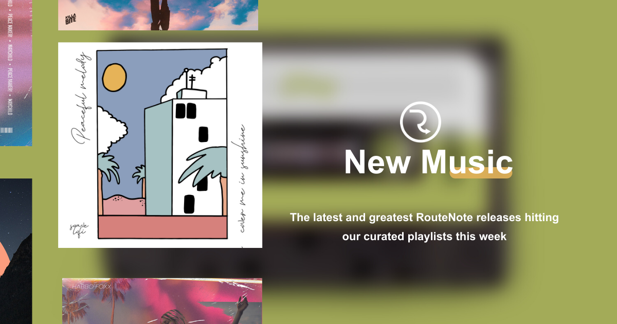 RouteNote’s New Music Releases 23rd July, 2021: 10 highlights from our curated playlists