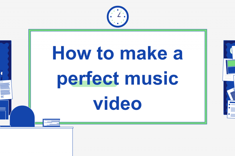 how to make a great music video