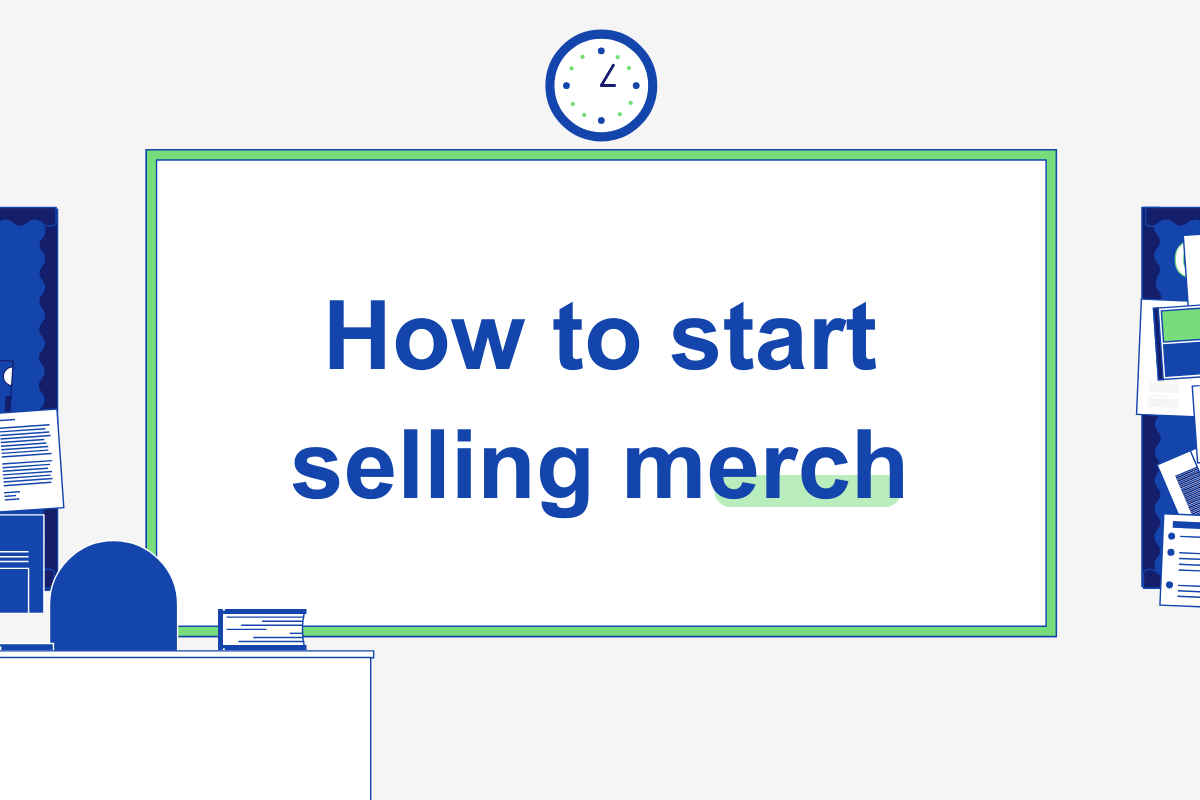 How to start selling merch