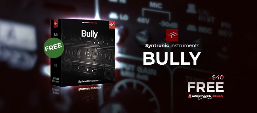 Get IK Multimedia’s Syntronik Instruments Bully for free
