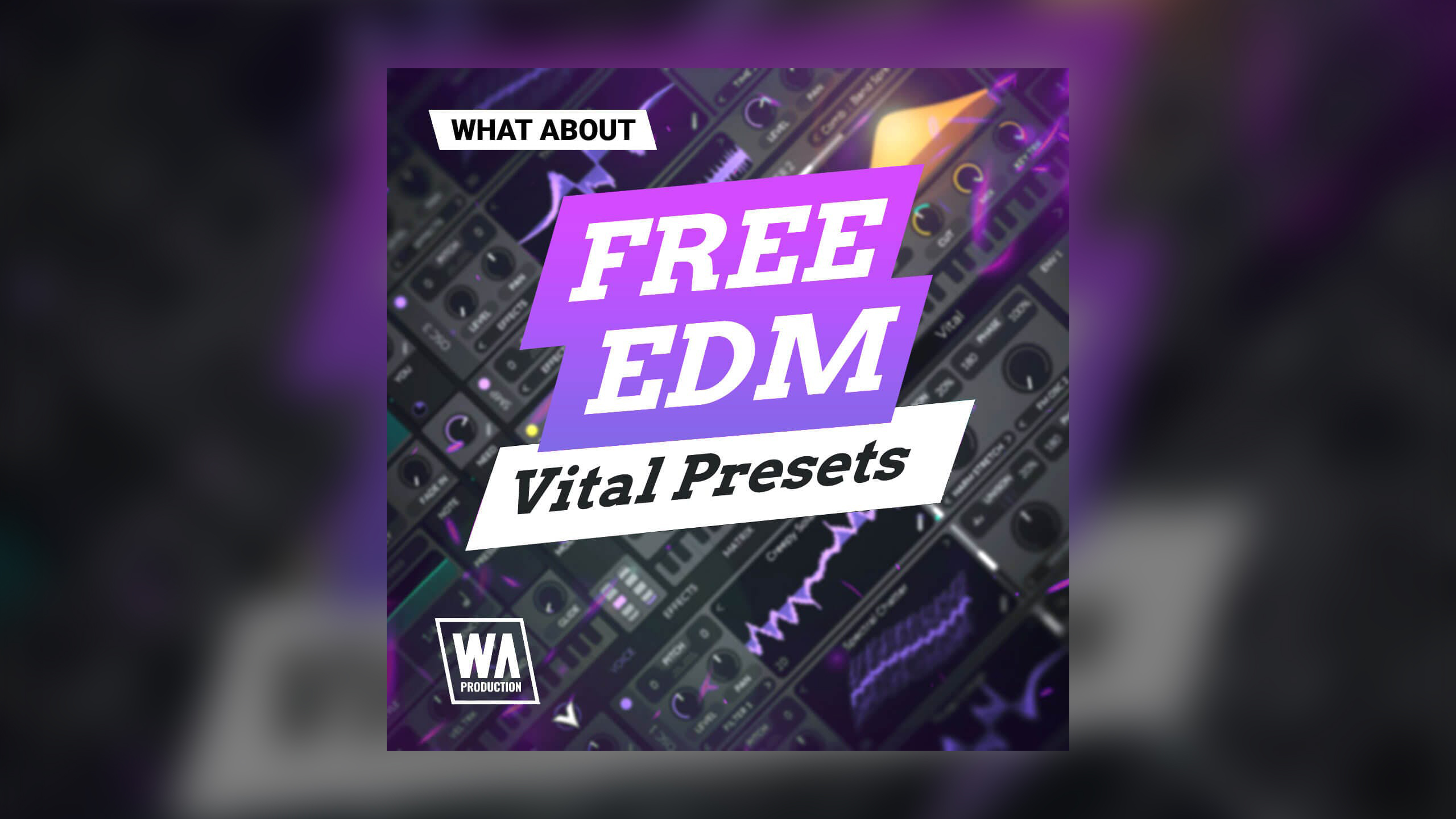 Pick up 50 free EDM presets for Vital synth – including synths, basses, leads, drums and FX