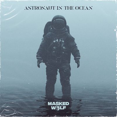 ‘Astronaut In The Ocean’ – Masked Wolf album art