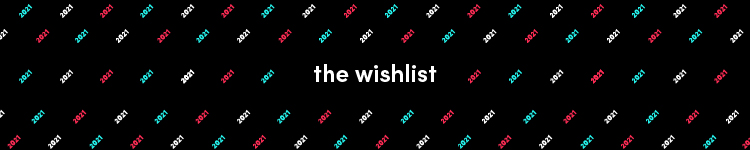 the wishlist surrounded by "2021"