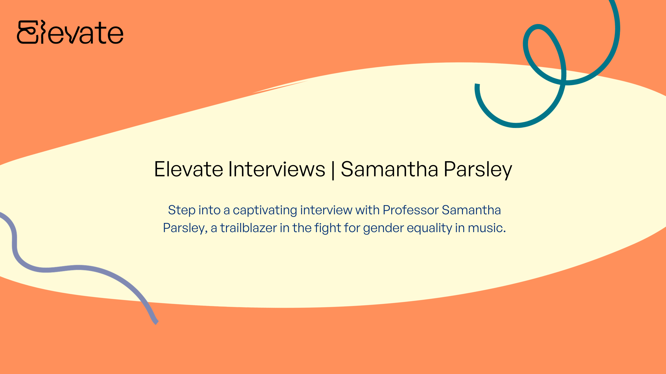 Elevate Interviews | Samantha Parsley