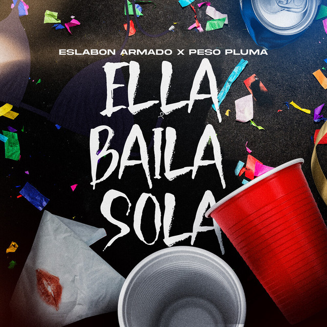 Ella Baila Sola Eslabon Armado Peso Pluma