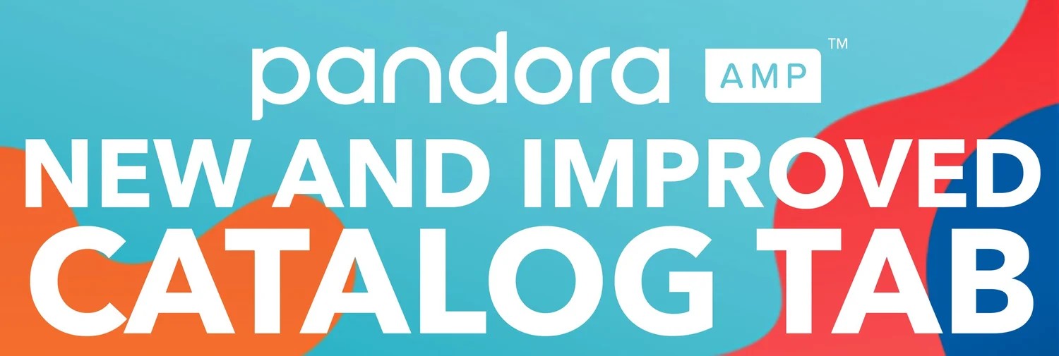 Pandora AMP gets a refresh: New catalog tools and track insights for artists