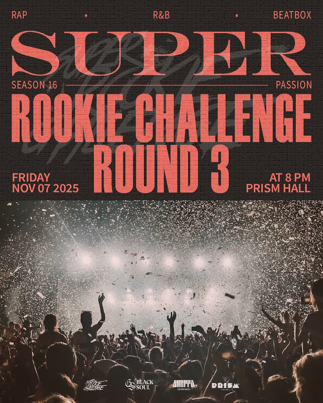 [공연]🔥2025 힙합 서바이벌 ‘슈퍼루키챌린지 시즌 16’ – 라운드3 l 모집 안내 & 공연 일정🔥