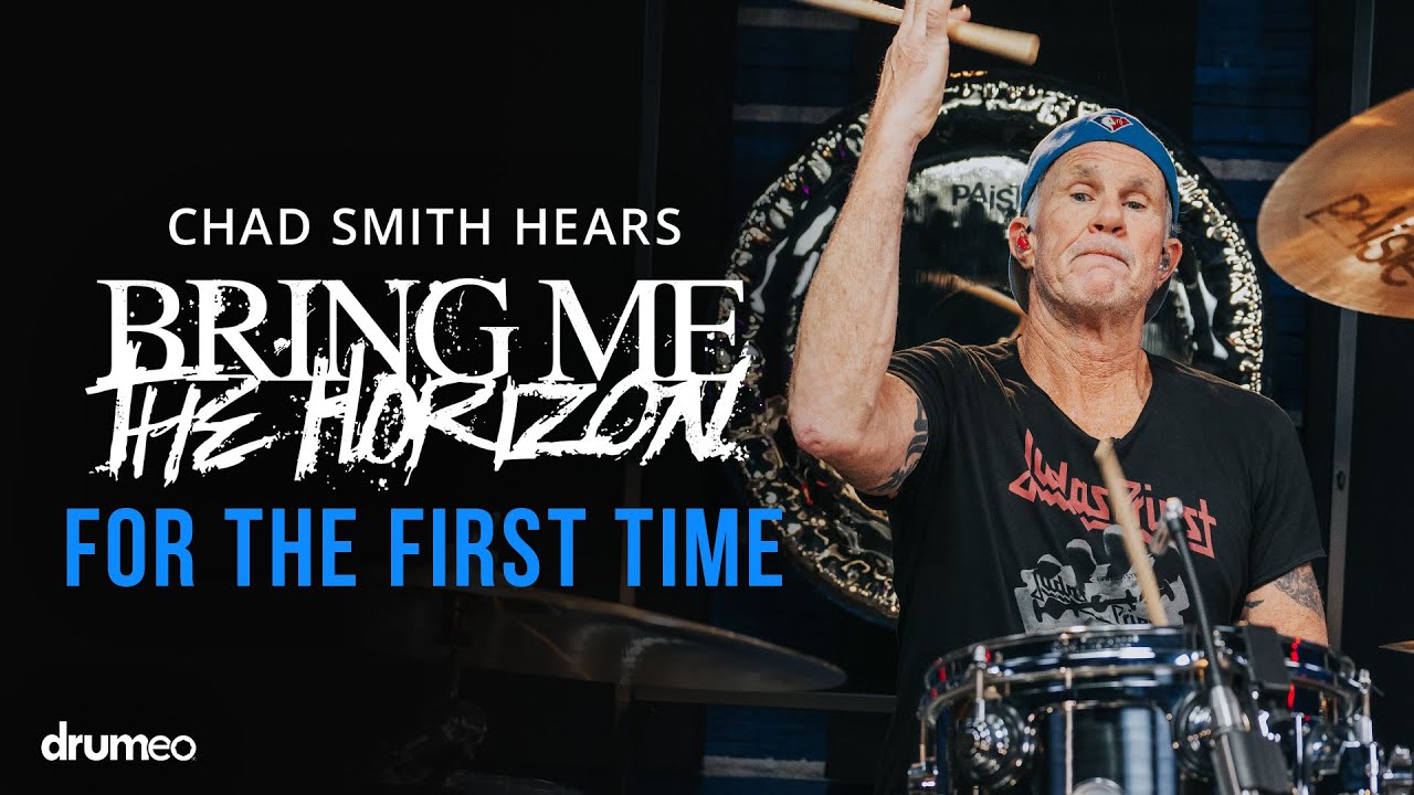 Chad Smith Hears and Plays – Bring Me The Horizon For The First Time