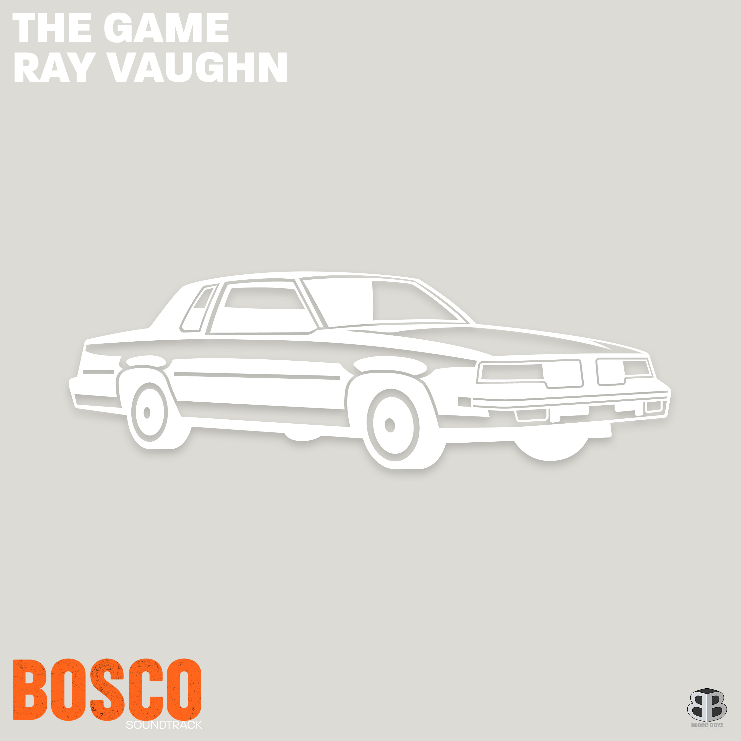 The Game, Ray Vaughn, Bosco Soundtrack – 87 Cutlass – Rewrite Gangsta Rap History