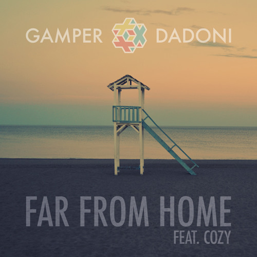 Gamper and Dadoni feat. Cozy – Far From Home – Nearly a Decade Old, but Still a Classic Track