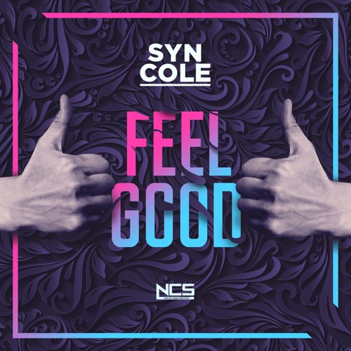 Syn Cole – Feel Good – Classic Future House Energy