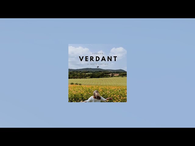 Azix09 – Verdant – New Melodic Release on Summer Sounds Records