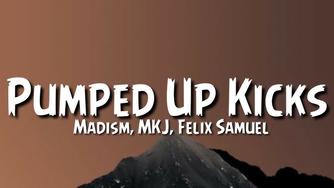 Madism & MKJ – Pumped Up Kicks (feat. Felix Samuel): A Fresh Take on a Classic