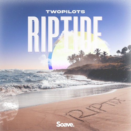TWOPILOTS – Riptide Review: A Driving Electronic Track with Fluid Energy