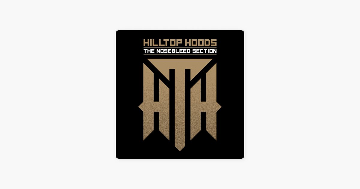 Hilltop Hoods – The Nosebleed Section Review – A Defining Australian Hip-Hop Anthem