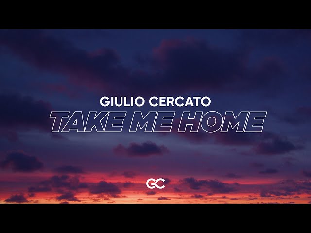 Giulio Cercato – Take Me Home Review – An Uplifting Electronic Anthem Filled with Heart and Atmosphere