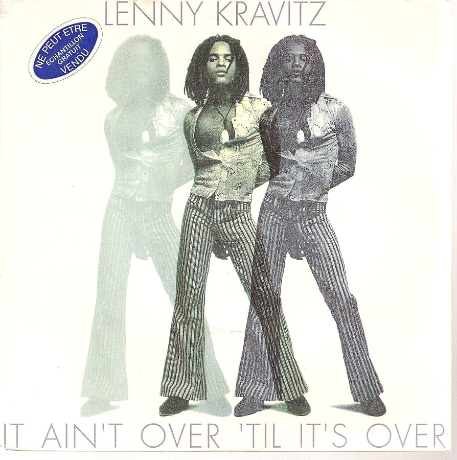 What Is Lenny Kravitz’s “It Ain’t Over ’Til It’s Over” About?