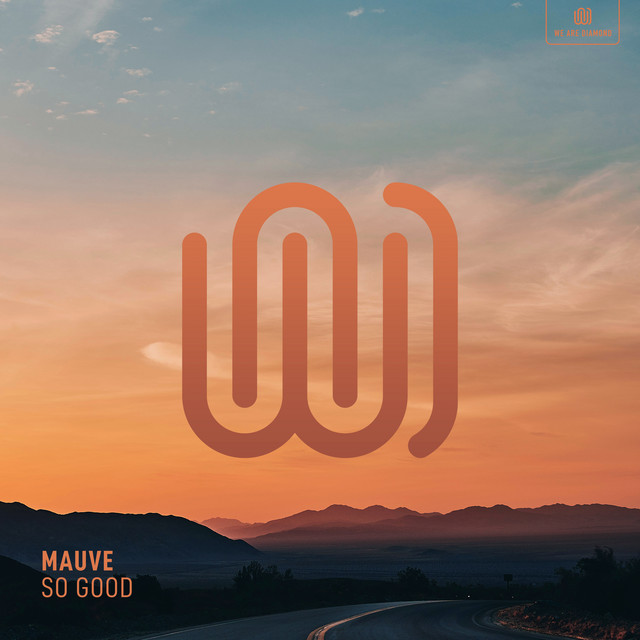 Mauve – So Good Review – Dreamy Deep House with a Warm, Laid-Back Glow