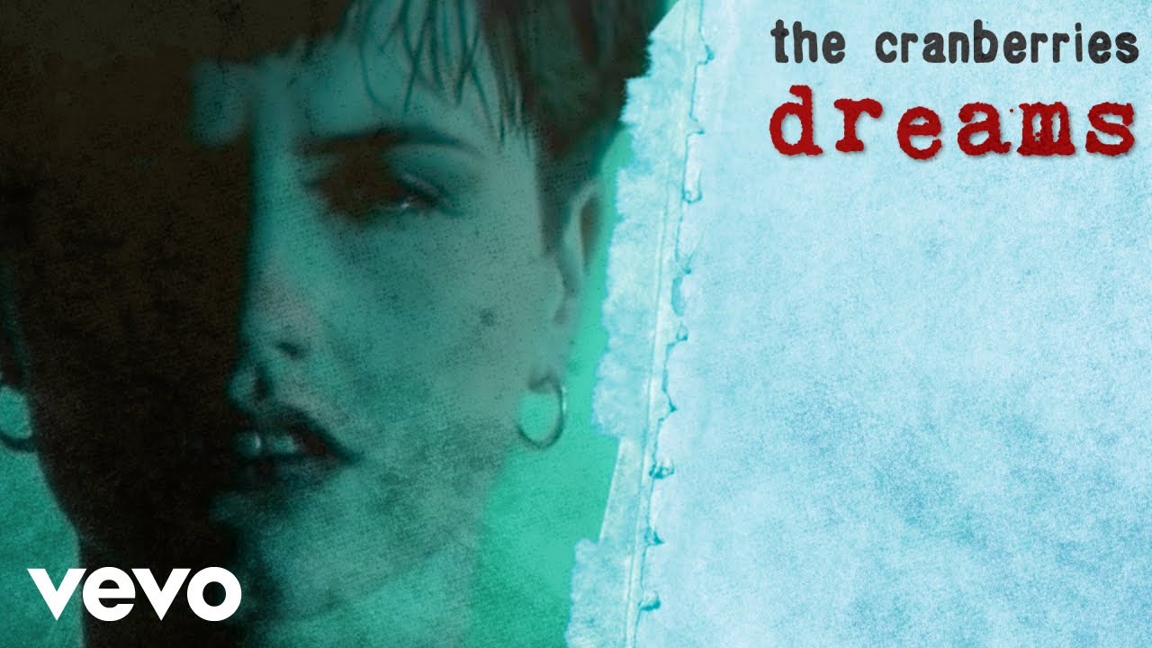 What Does “Dreams” by The Cranberries Mean?