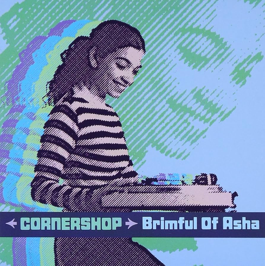What Does “Brimful of Asha” Mean? The Real Meaning Behind Cornershop’s Hit
