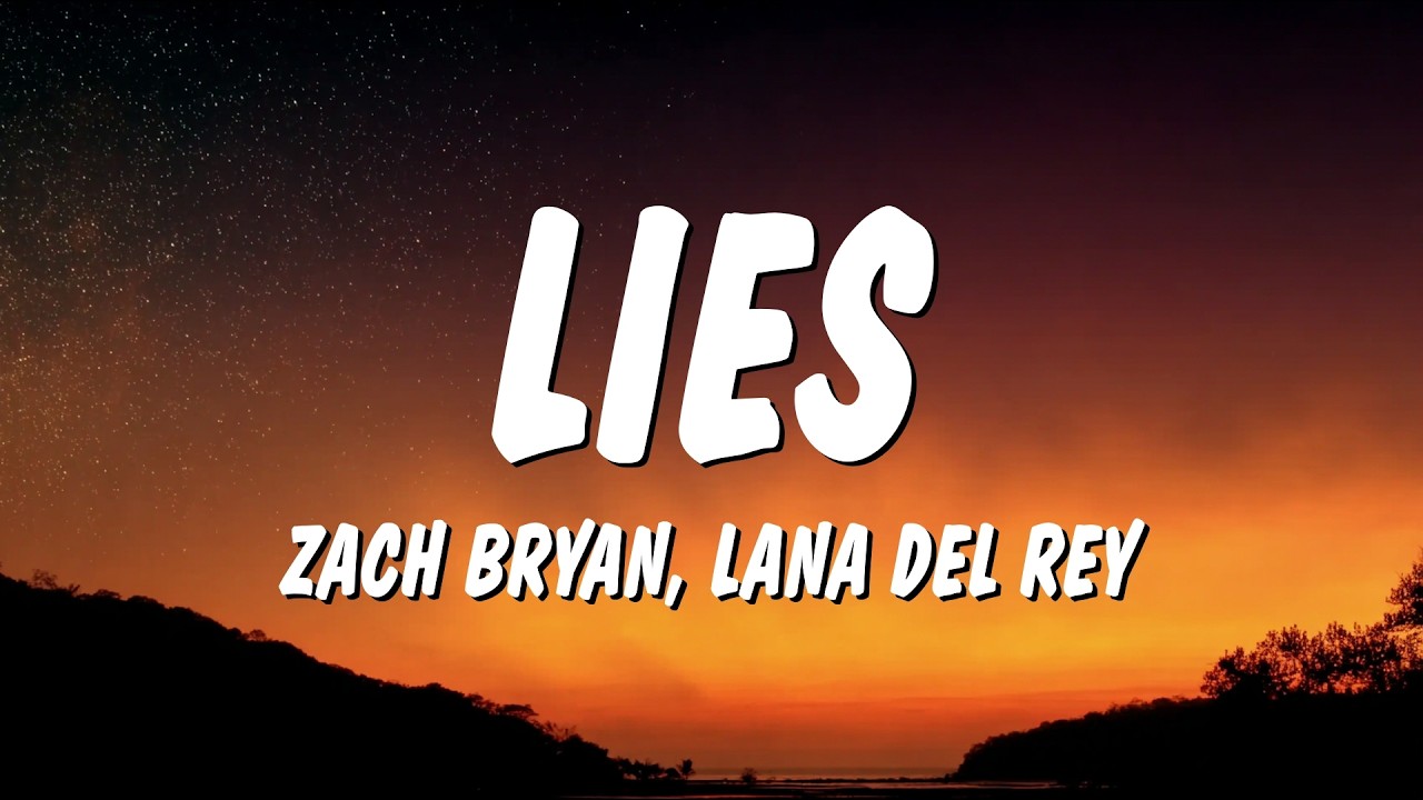 Zach Bryan & Lana Del Rey “Lies” Meaning: The Toxic Love Story Explained